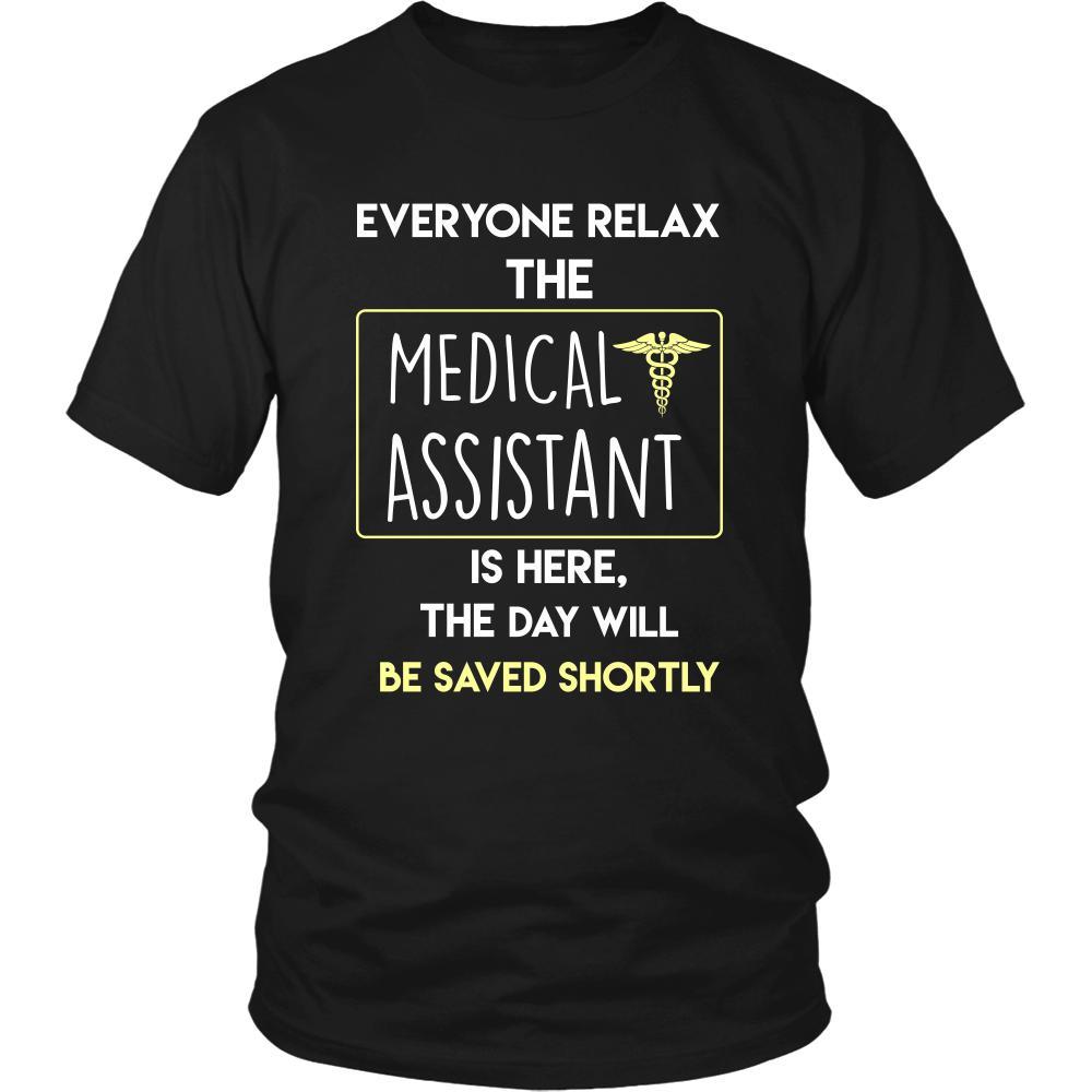 Medical Assistant Shirt - Everyone relax the Medical Assistant is here, the day will be save shortly - Profession Gift-T-shirt-Teelime | shirts-hoodies-mugs