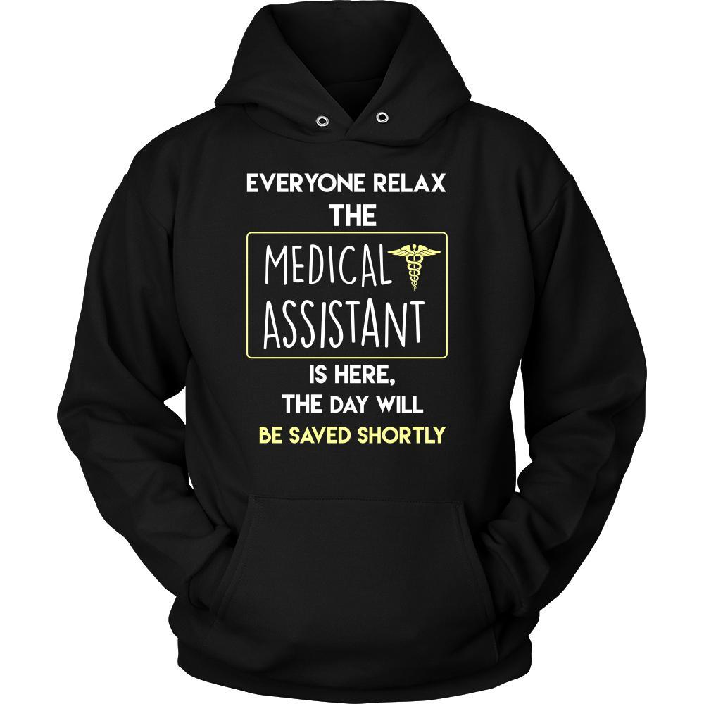 Medical Assistant Shirt - Everyone relax the Medical Assistant is here, the day will be save shortly - Profession Gift-T-shirt-Teelime | shirts-hoodies-mugs