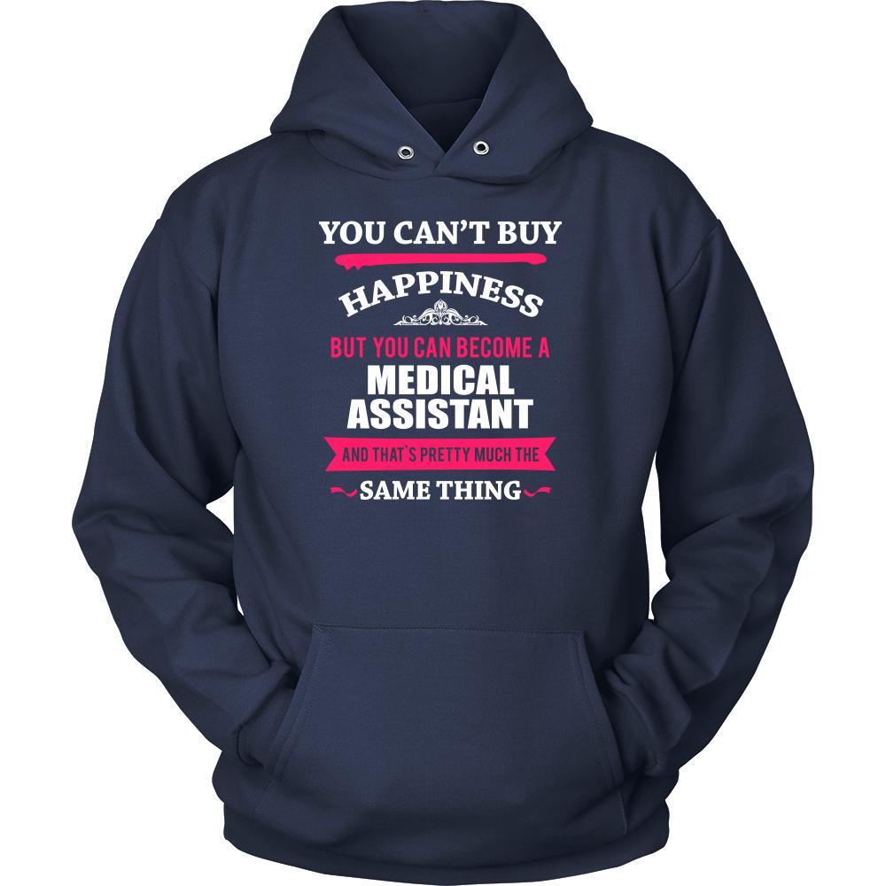 Medical Assistant Shirt - You can't buy happiness but you can become a Medical Assistant and that's pretty much the same thing Profession-T-shirt-Teelime | shirts-hoodies-mugs