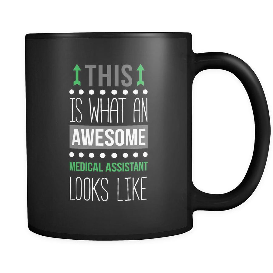 Medical assistant This is what an awesome medical assistant looks like 11oz Black Mug-Drinkware-Teelime | shirts-hoodies-mugs