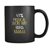 Medical Secretary 49% Medical Secretary 51% Badass 11oz Black Mug-Drinkware-Teelime | shirts-hoodies-mugs