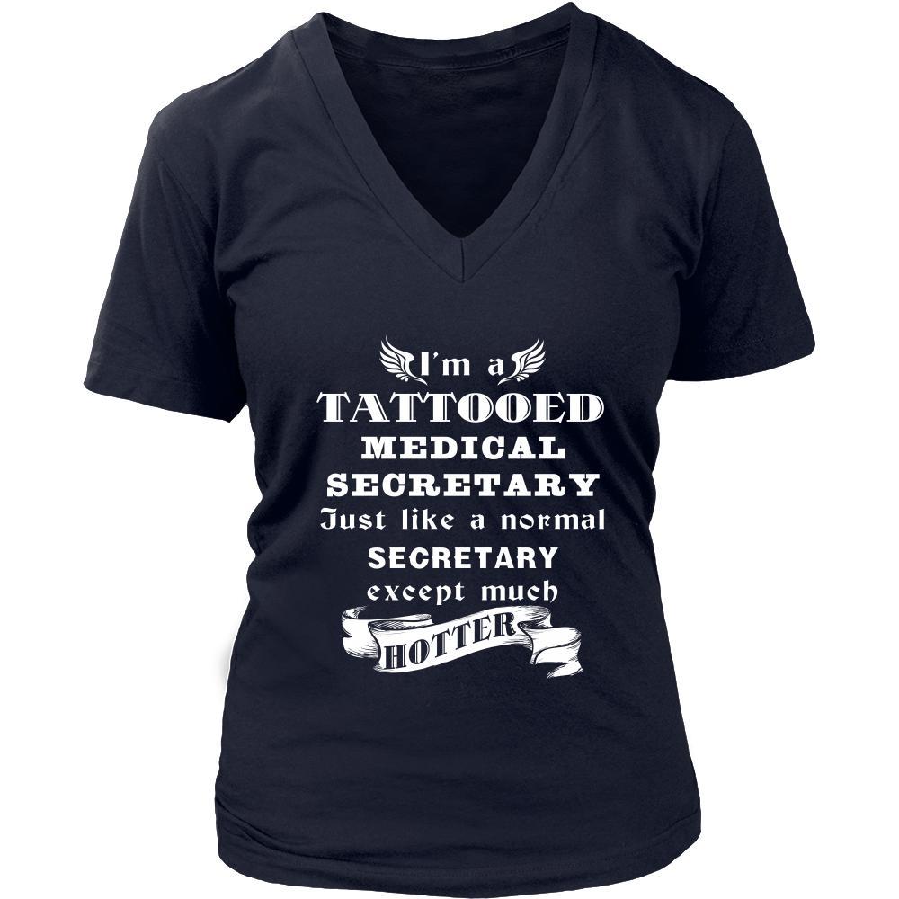 Medical Secretary - I'm a Tattooed Medical Secretary,... much hotter - Profession/Job Shirt-T-shirt-Teelime | shirts-hoodies-mugs