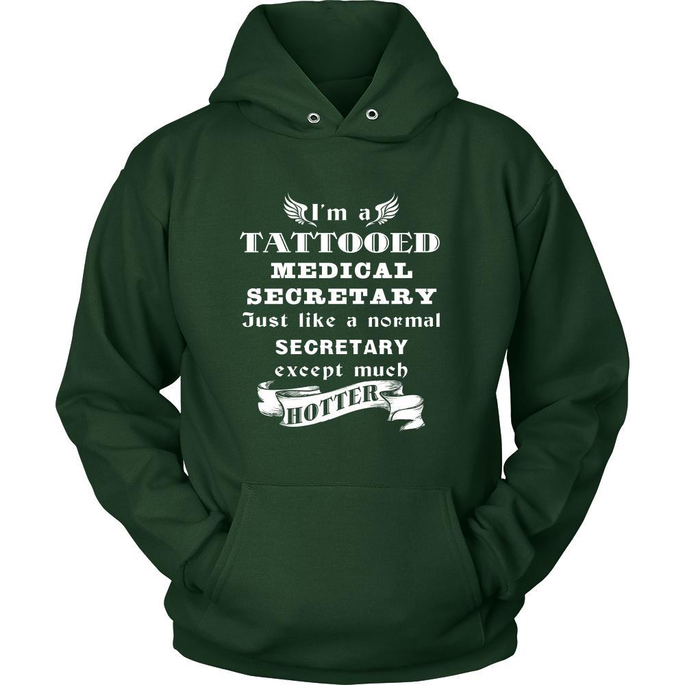 Medical Secretary - I'm a Tattooed Medical Secretary,... much hotter - Profession/Job Shirt-T-shirt-Teelime | shirts-hoodies-mugs
