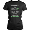 Medical Secretary Shirt - Everyone relax the Medical Secretary is here, the day will be save shortly - Profession Gift-T-shirt-Teelime | shirts-hoodies-mugs