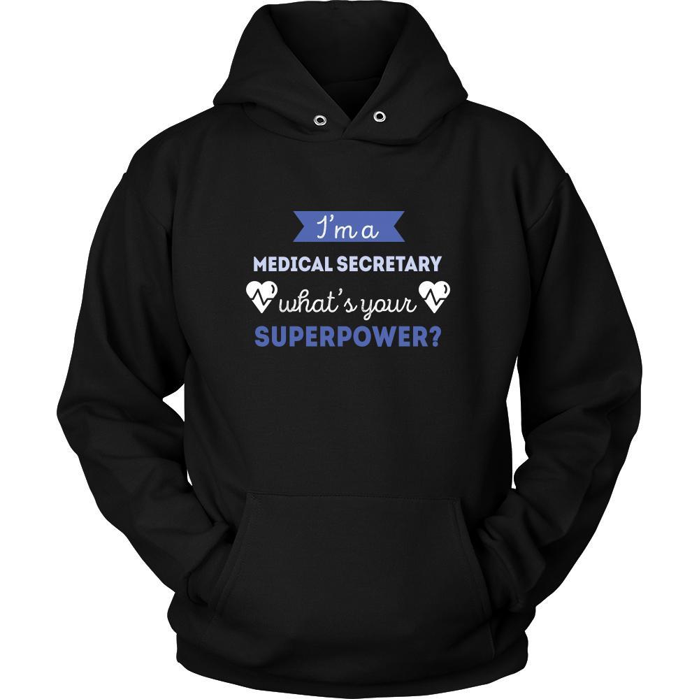Medical Secretary Shirt - I'm a Medical Secretary, what's your superpower? - Profession Gift-T-shirt-Teelime | shirts-hoodies-mugs