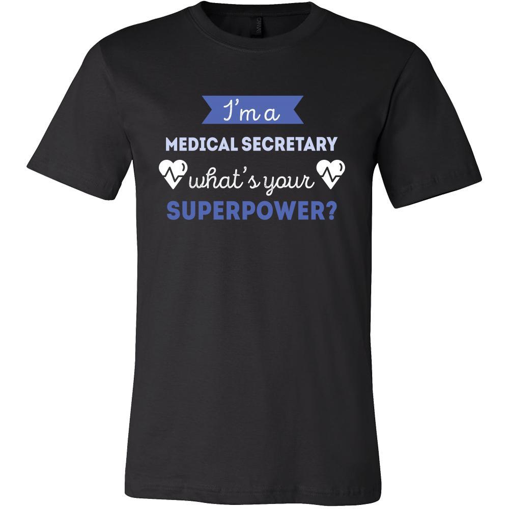 Medical Secretary Shirt - I'm a Medical Secretary, what's your superpower? - Profession Gift-T-shirt-Teelime | shirts-hoodies-mugs