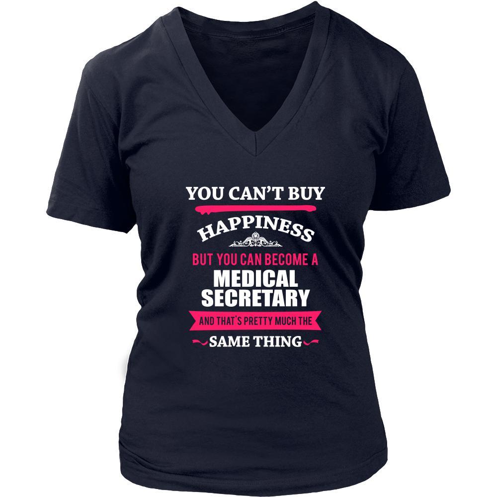 Medical Secretary Shirt - You can't buy happiness but you can become a Medical Secretary and that's pretty much the same thing Profession-T-shirt-Teelime | shirts-hoodies-mugs