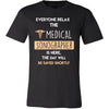 Medical Sonographer Shirt - Everyone relax the Medical Sonographer is here, the day will be save shortly - Profession Gift-T-shirt-Teelime | shirts-hoodies-mugs