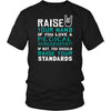 Medical Sonographer Shirt - Raise your hand if you love Medical Sonographer, if not raise your standards - Profession Gift-T-shirt-Teelime | shirts-hoodies-mugs