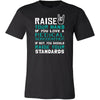 Medical Sonographer Shirt - Raise your hand if you love Medical Sonographer, if not raise your standards - Profession Gift-T-shirt-Teelime | shirts-hoodies-mugs