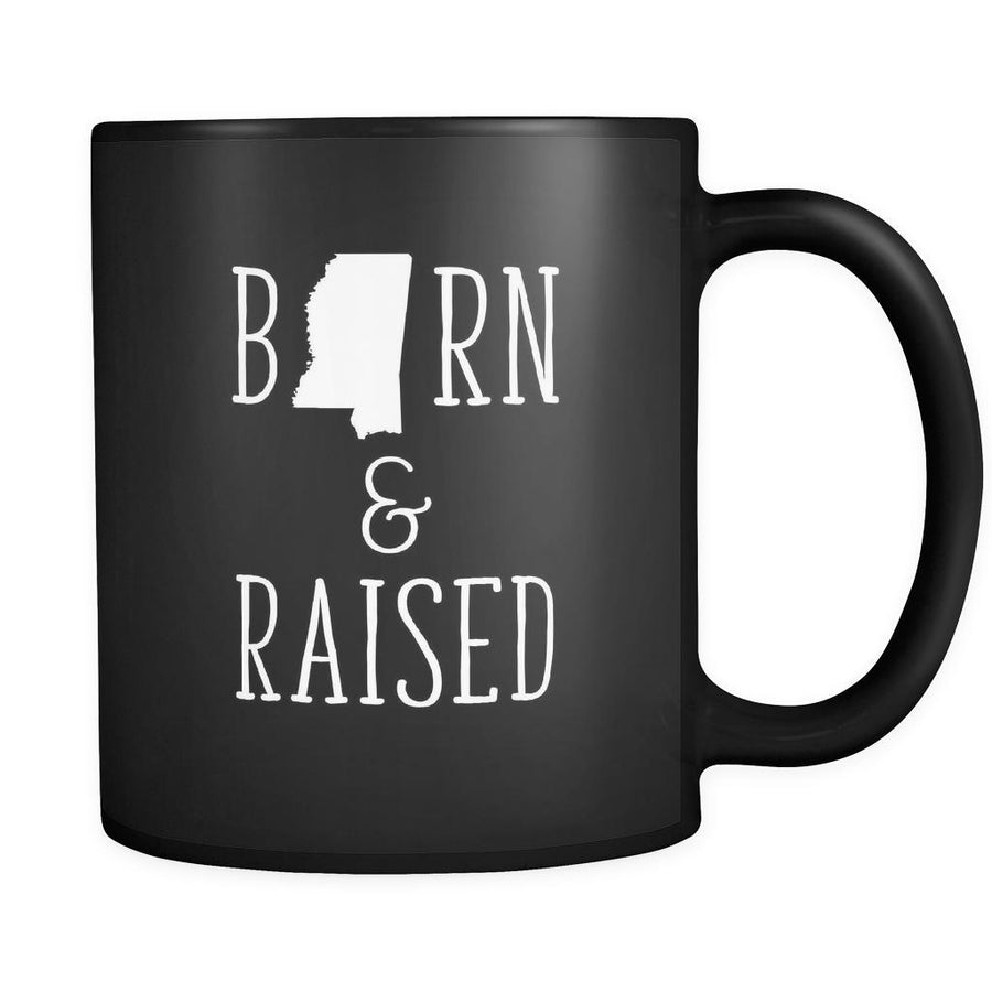 Mississippi Born & raised Mississippi 11oz Black Mug-Drinkware-Teelime | shirts-hoodies-mugs