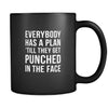 MMA Everybody has a plan 'till they get punched in the face 11oz Black Mug-Drinkware-Teelime | shirts-hoodies-mugs