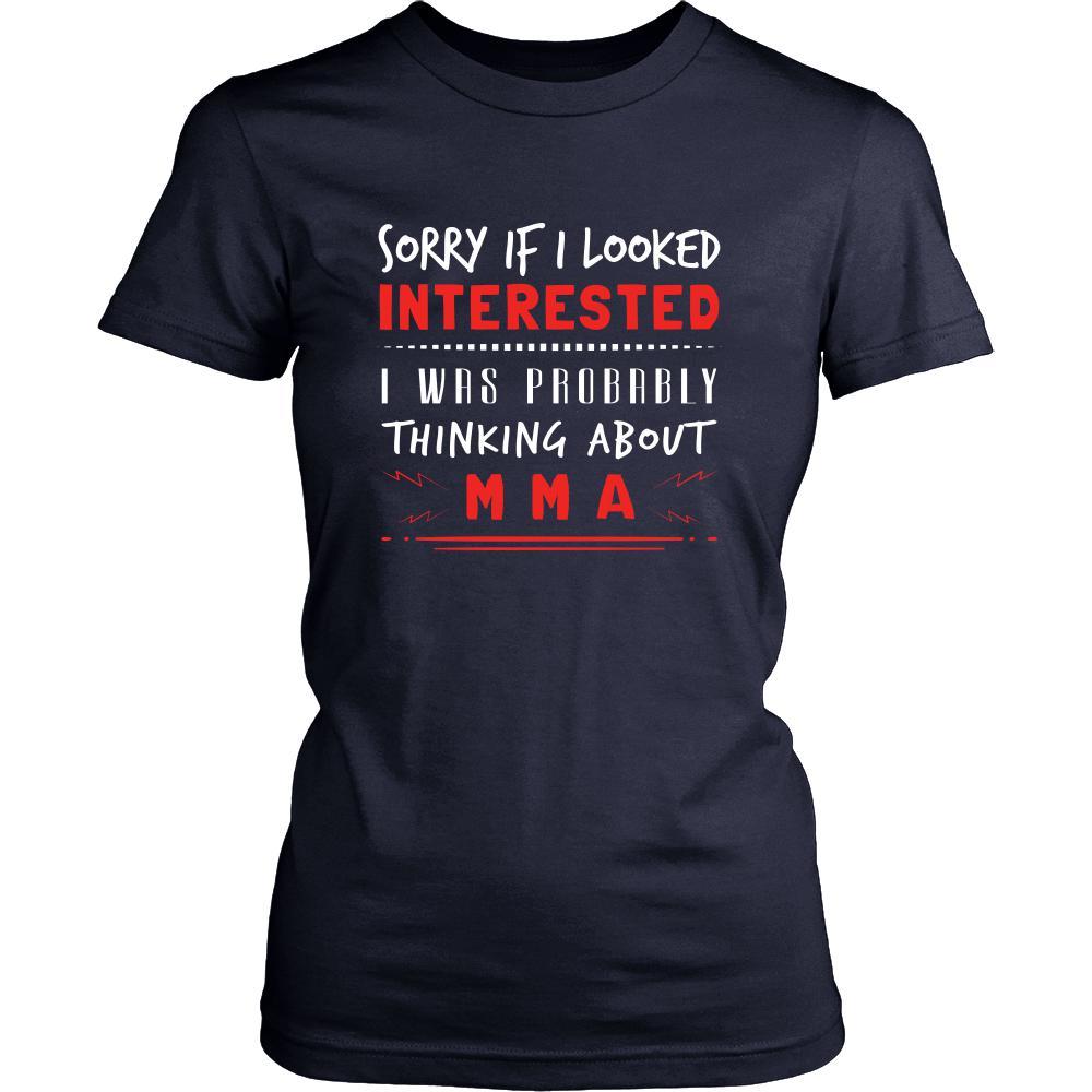 MMA Shirt - Sorry If I Looked Interested, I think about MMA - Sport Gift-T-shirt-Teelime | shirts-hoodies-mugs