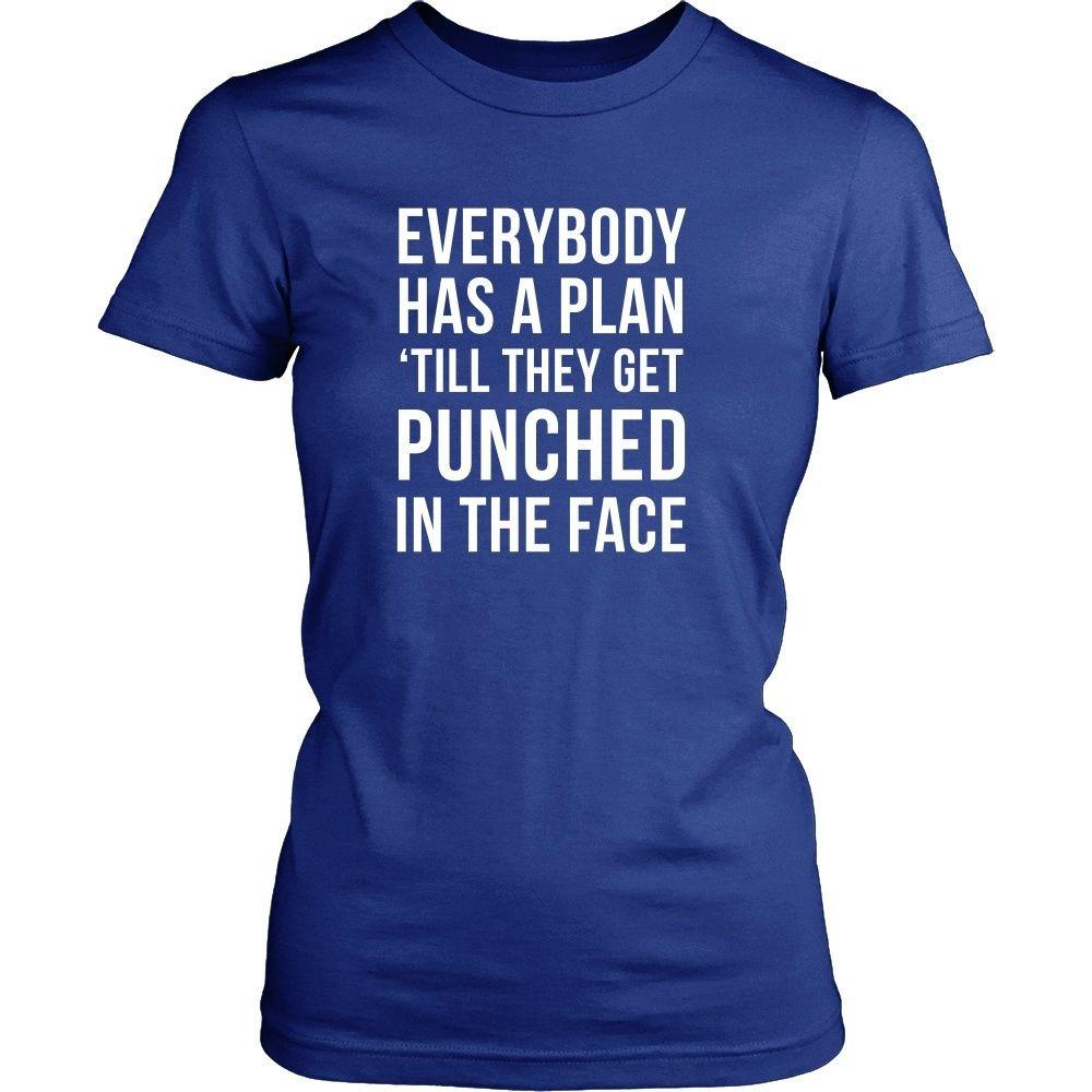 MMA T Shirt - Everybody has a plan 'till they get punched in the face-T-shirt-Teelime | shirts-hoodies-mugs