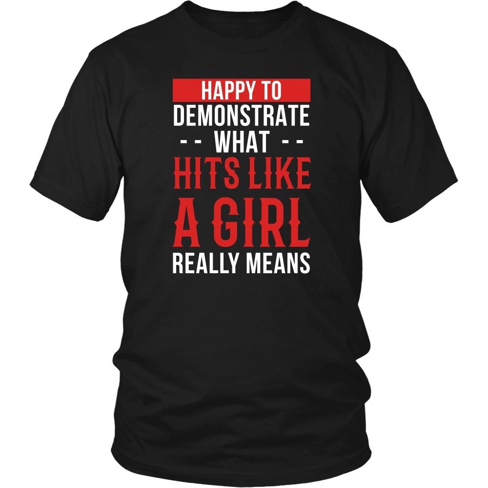 MMA T Shirt - Happy to demonstrate what hits like a girl really means-T-shirt-Teelime | shirts-hoodies-mugs
