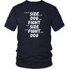 MMA T Shirt - It's not the size of the dog in the fight It's the size of the fight in the dog-T-shirt-Teelime | shirts-hoodies-mugs