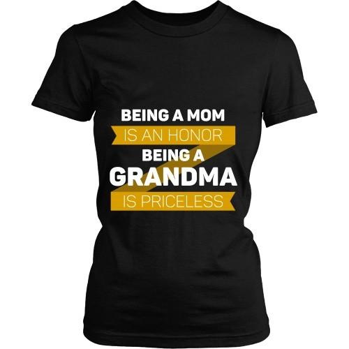 Mother's Day T Shirt - Being a Mom is an honor Being a Grandma is priceless-T-shirt-Teelime | shirts-hoodies-mugs