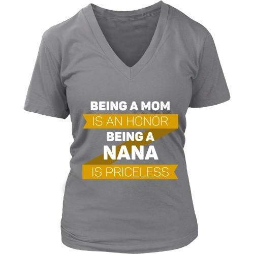 Mother's Day T Shirt - Being a Mom is an honor Being a Nana is priceless Grandma-T-shirt-Teelime | shirts-hoodies-mugs
