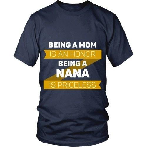 Mother's Day T Shirt - Being a Mom is an honor Being a Nana is priceless Grandma-T-shirt-Teelime | shirts-hoodies-mugs