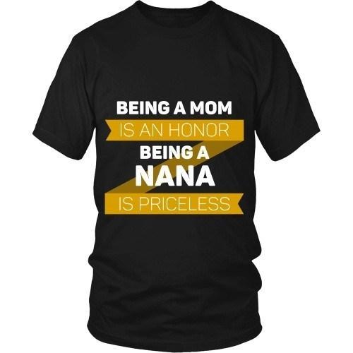 Mother's Day T Shirt - Being a Mom is an honor Being a Nana is priceless Grandma-T-shirt-Teelime | shirts-hoodies-mugs