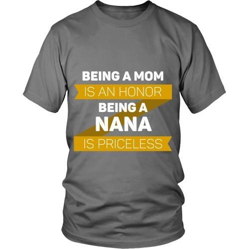 Mother's Day T Shirt - Being a Mom is an honor Being a Nana is priceless Grandma-T-shirt-Teelime | shirts-hoodies-mugs