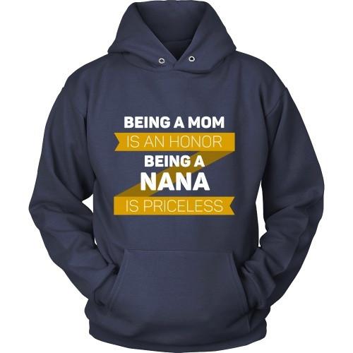Mother's Day T Shirt - Being a Mom is an honor Being a Nana is priceless Grandma-T-shirt-Teelime | shirts-hoodies-mugs