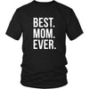 Mother's Day T Shirt - Best Mom Ever-T-shirt-Teelime | shirts-hoodies-mugs