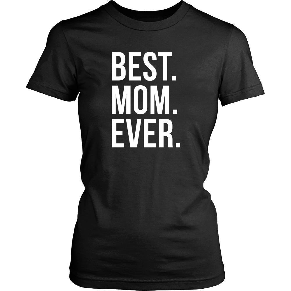 Mother's Day T Shirt - Best Mom Ever-T-shirt-Teelime | shirts-hoodies-mugs