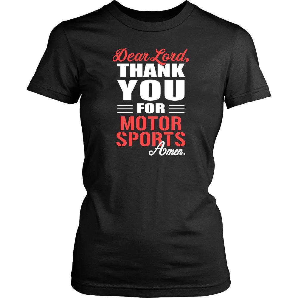 Motor sports Shirt - Dear Lord, thank you for Motor sports Amen- Sport-T-shirt-Teelime | shirts-hoodies-mugs