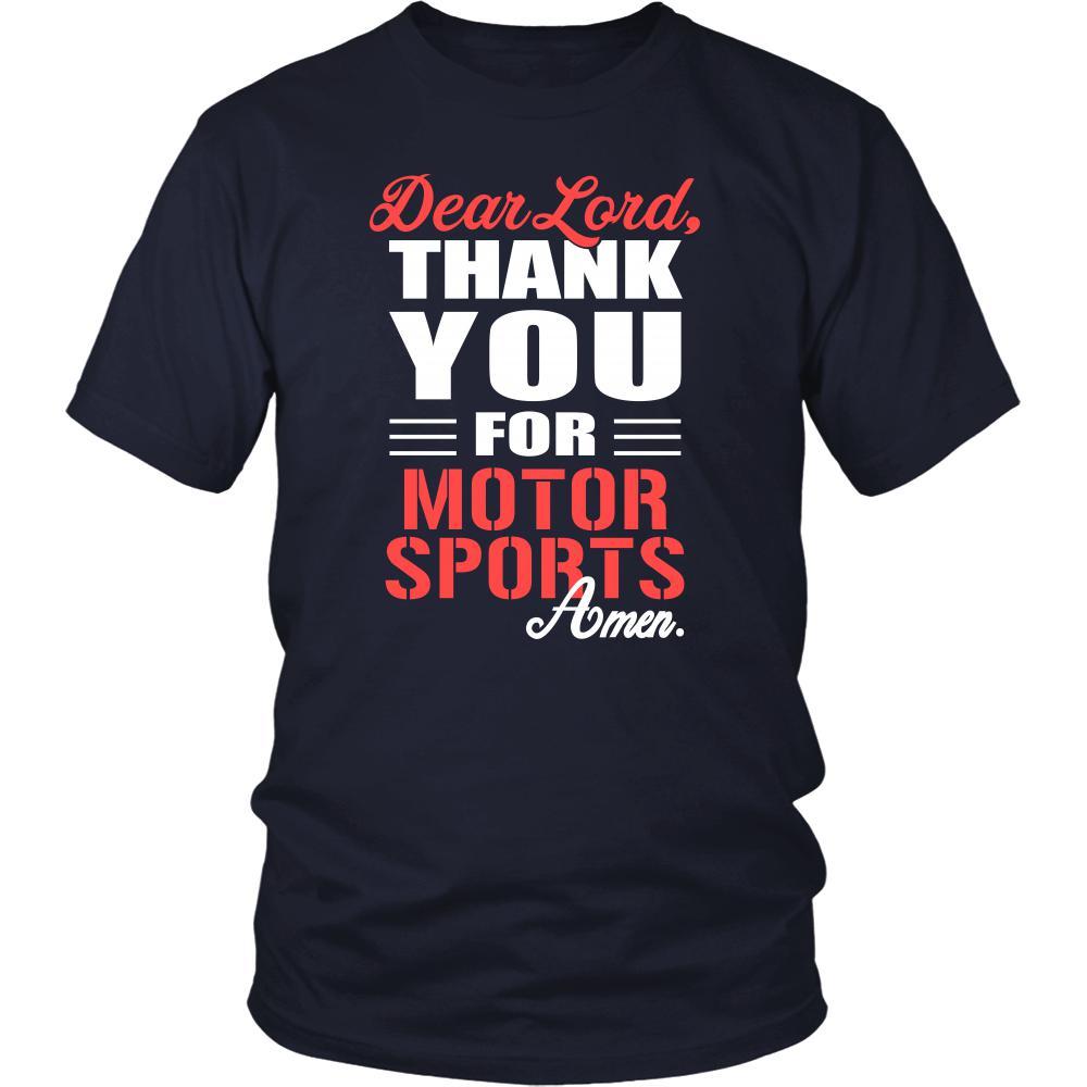 Motor sports Shirt - Dear Lord, thank you for Motor sports Amen- Sport