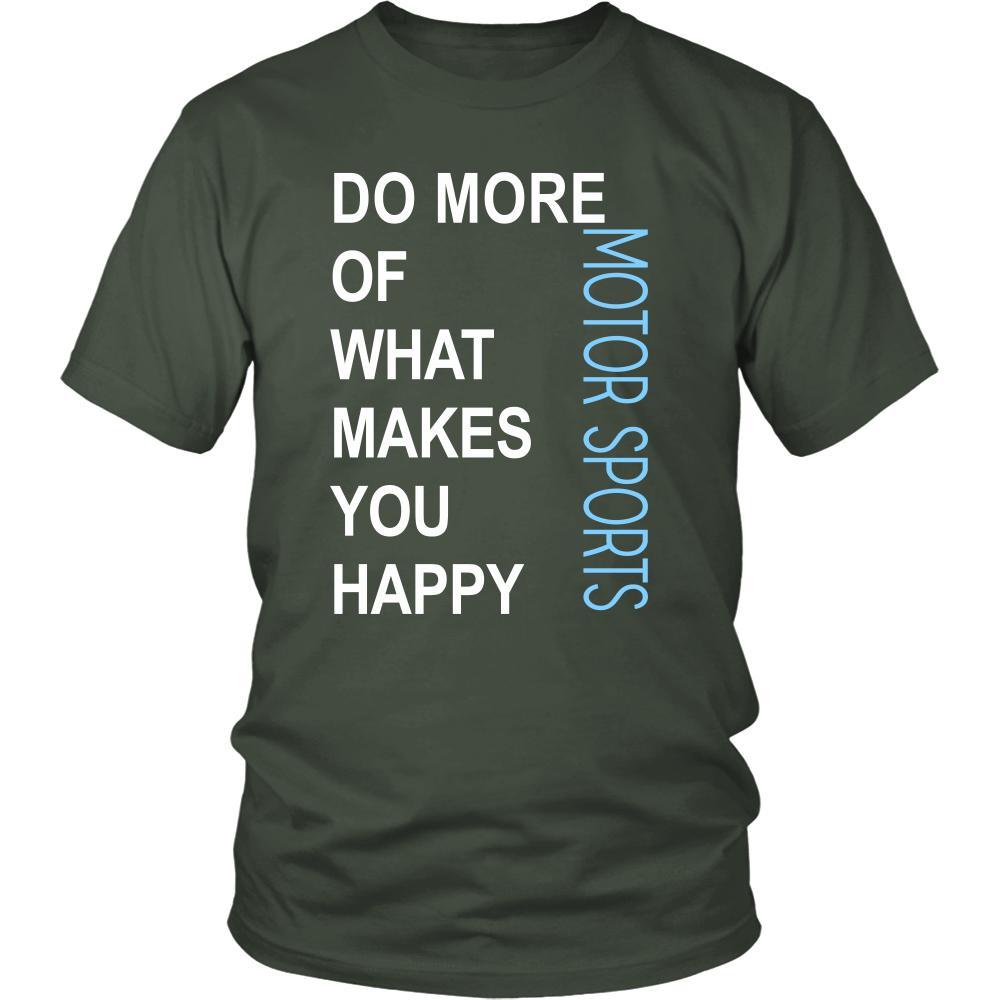 Motor sports Shirt - Do more of what makes you happy Motor sports- Sport Gift-T-shirt-Teelime | shirts-hoodies-mugs