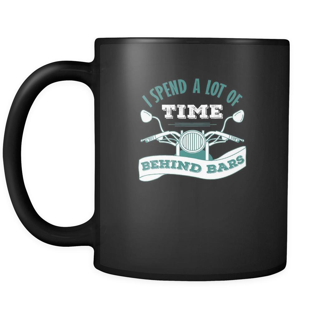 Motorcycle I spend a lot of time behind bars 11oz Black Mug-Drinkware-Teelime | shirts-hoodies-mugs