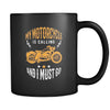 Motorcycle My motorcycle is calling and I must go 11oz Black Mug-Drinkware-Teelime | shirts-hoodies-mugs