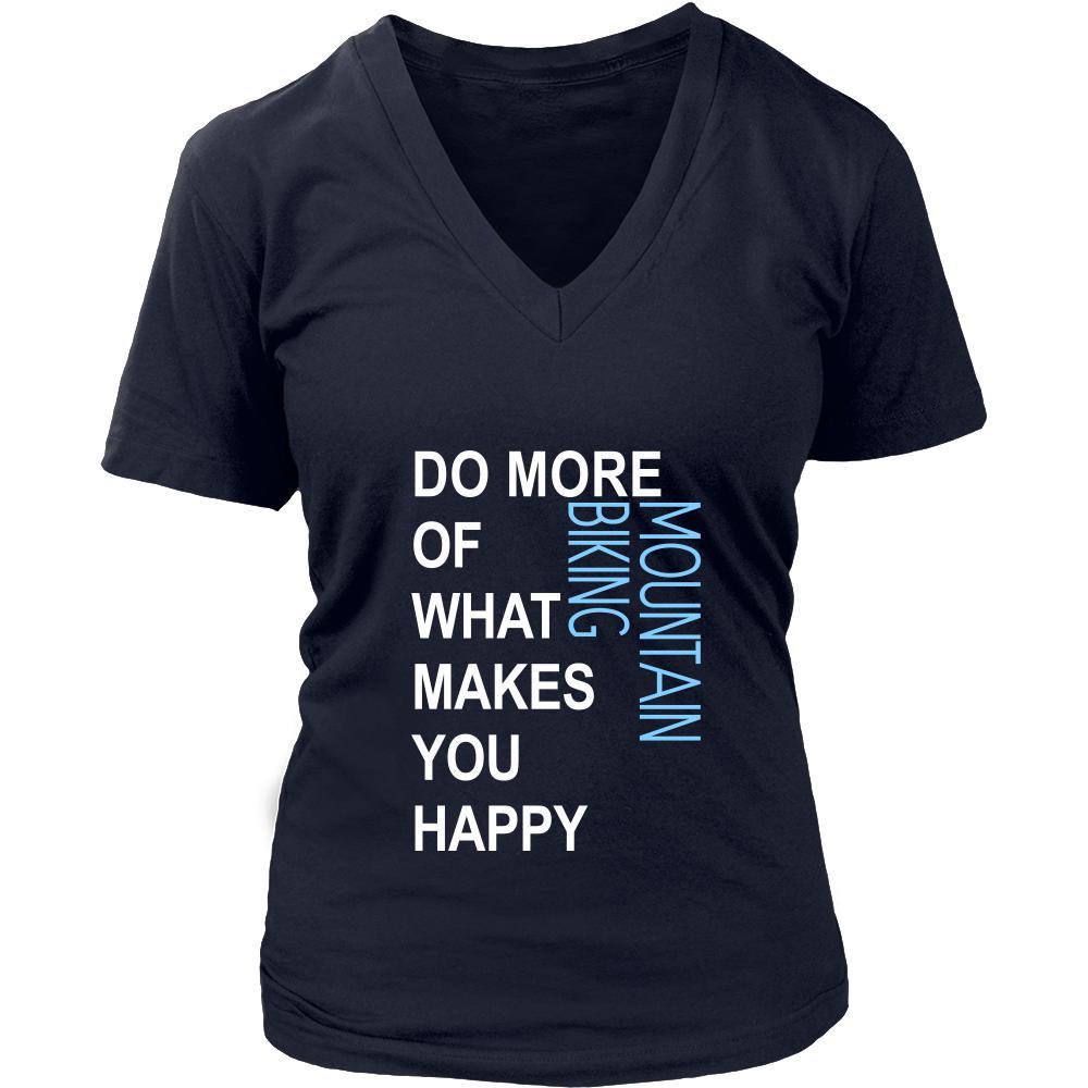 Mountain biking Shirt - Do more of what makes you happy Mountain biking- Hobby Gift-T-shirt-Teelime | shirts-hoodies-mugs