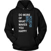 Mountain biking Shirt - Do more of what makes you happy Mountain biking- Hobby Gift-T-shirt-Teelime | shirts-hoodies-mugs