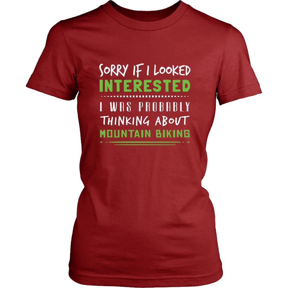 Mountain Biking Shirt - Sorry If I Looked Interested, I think about Mountain Biking - Hobby Gift-T-shirt-Teelime | shirts-hoodies-mugs