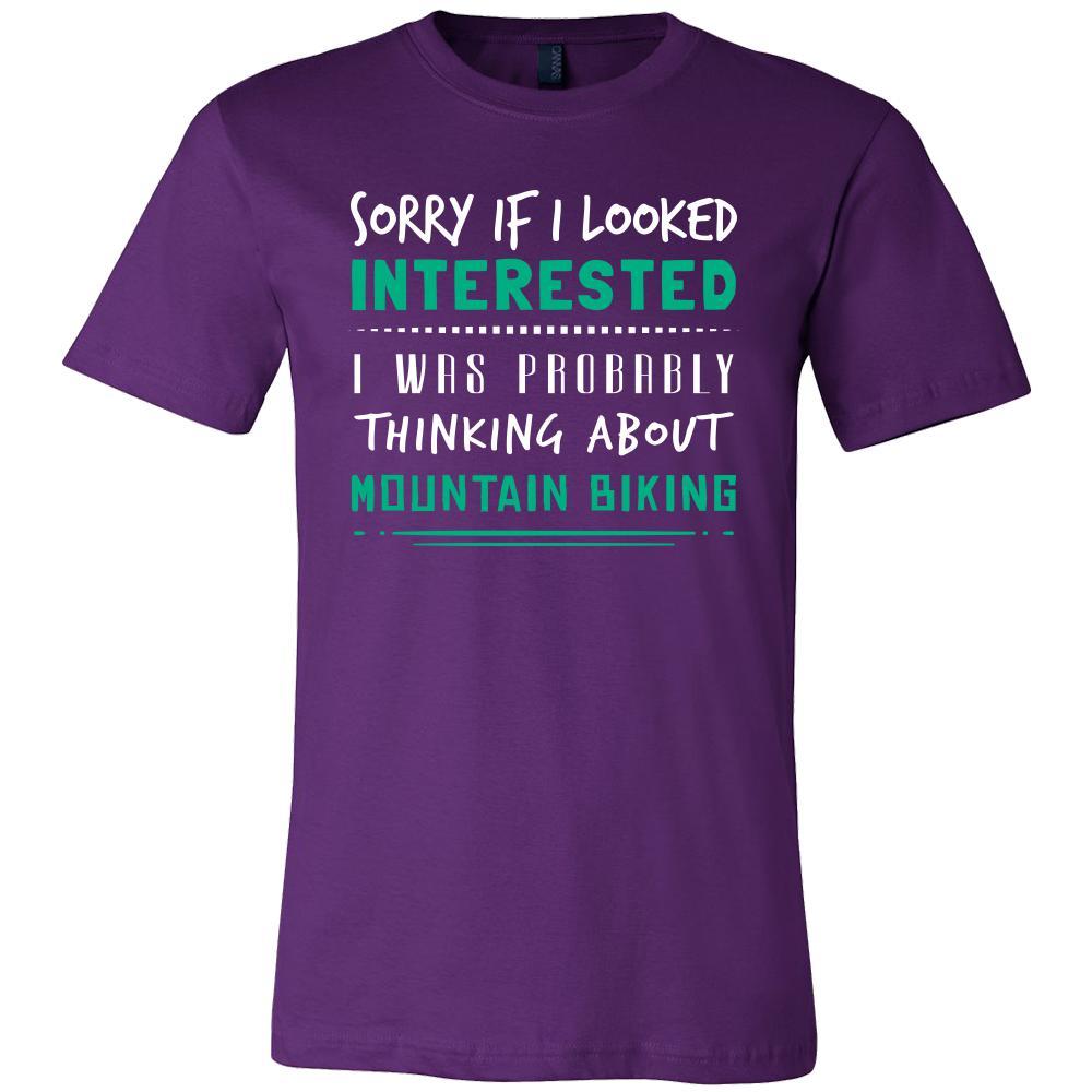 Mountain Biking Shirt - Sorry If I Looked Interested, I think about Mountain Biking - Hobby Gift-T-shirt-Teelime | shirts-hoodies-mugs