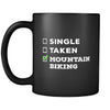 Mountain Biking Single, Taken Mountain Biking 11oz Black Mug-Drinkware-Teelime | shirts-hoodies-mugs