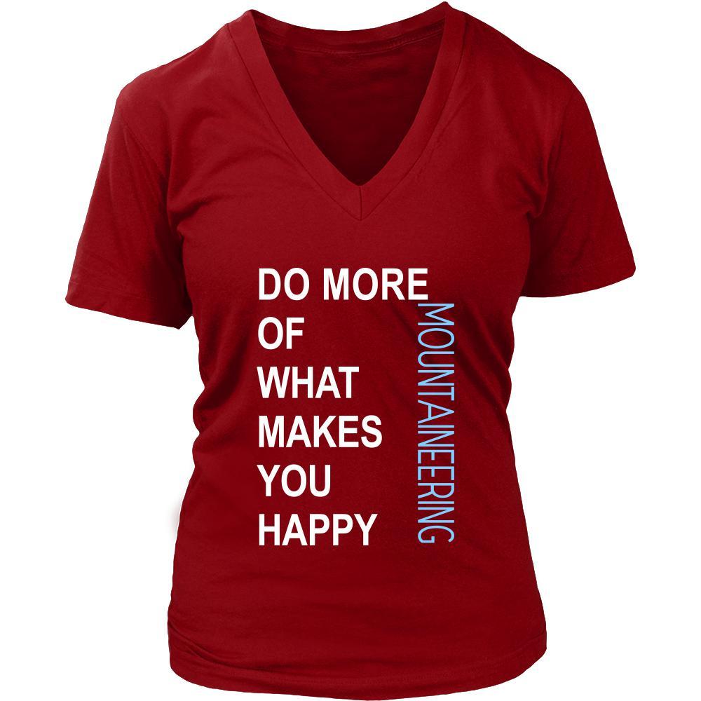 Mountaineering Shirt - Do more of what makes you happy Mountaineering- Hobby Gift-T-shirt-Teelime | shirts-hoodies-mugs