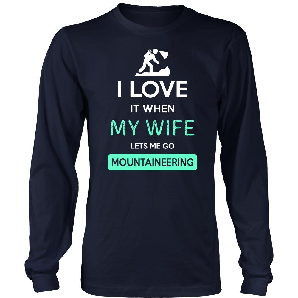 Mountaineering Shirt - I love it when my wife lets me go Mountaineering - Hobby Gift-T-shirt-Teelime | shirts-hoodies-mugs