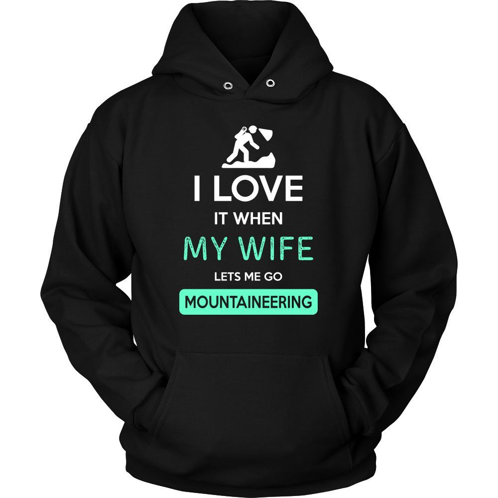 Mountaineering Shirt - I love it when my wife lets me go Mountaineering - Hobby Gift-T-shirt-Teelime | shirts-hoodies-mugs