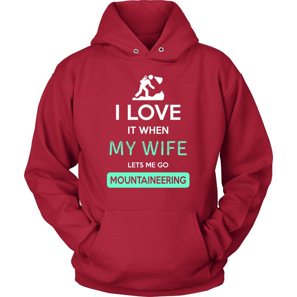 Mountaineering Shirt - I love it when my wife lets me go Mountaineering - Hobby Gift-T-shirt-Teelime | shirts-hoodies-mugs