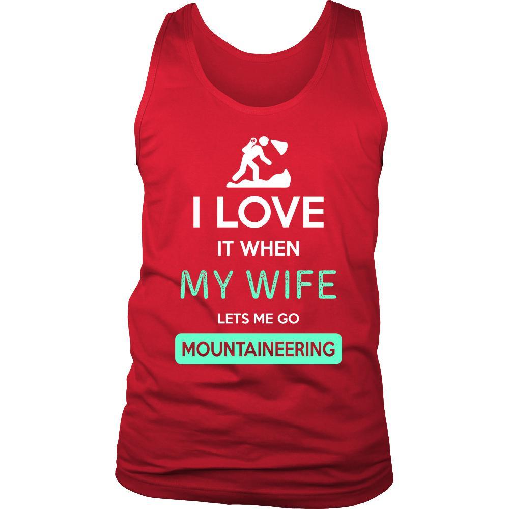 Mountaineering Shirt - I love it when my wife lets me go Mountaineering - Hobby Gift-T-shirt-Teelime | shirts-hoodies-mugs