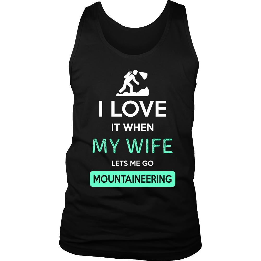 Mountaineering Shirt - I love it when my wife lets me go Mountaineering - Hobby Gift-T-shirt-Teelime | shirts-hoodies-mugs