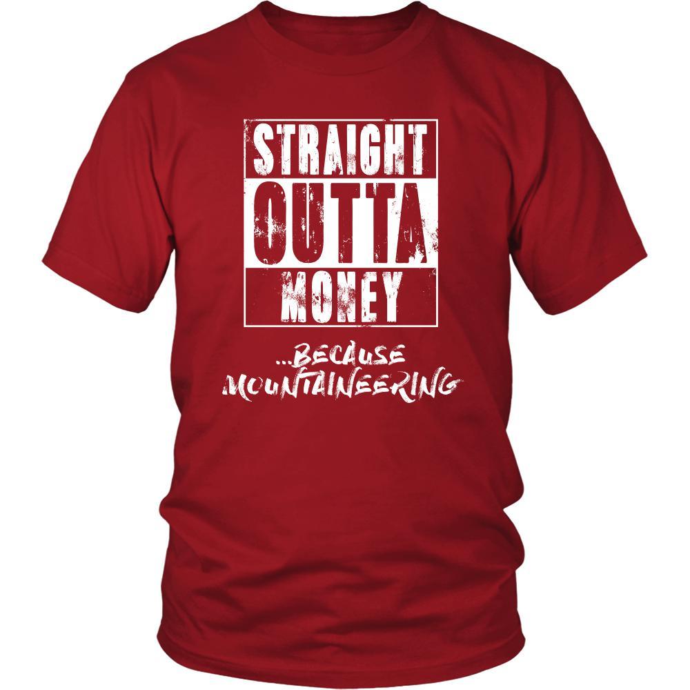 Mountaineering Shirt - Straight outta money ...because Mountaineering- Hobby Gift-T-shirt-Teelime | shirts-hoodies-mugs
