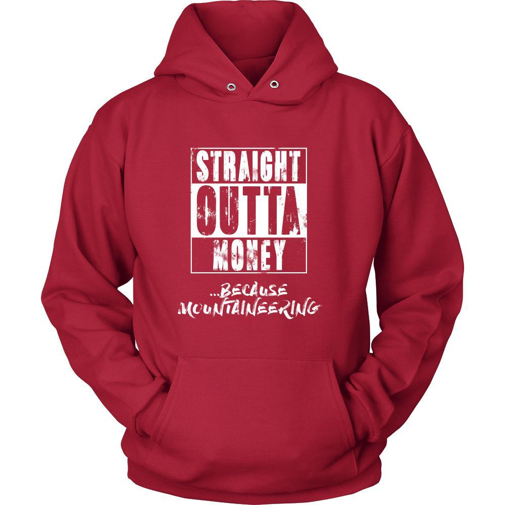 Mountaineering Shirt - Straight outta money ...because Mountaineering- Hobby Gift-T-shirt-Teelime | shirts-hoodies-mugs