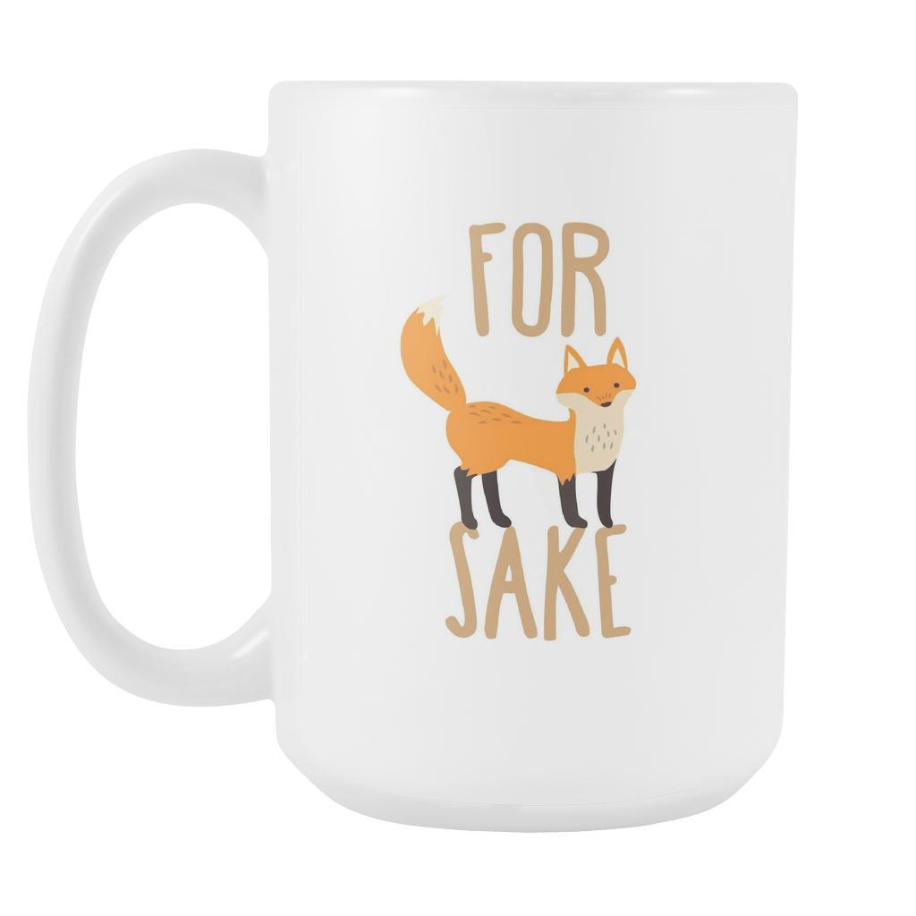 Mug Funny Gifts Funny Mugs - For Fox Sake mug - Mug Funny Funny Coffee Mugs (15oz)-Drinkware-Teelime | shirts-hoodies-mugs