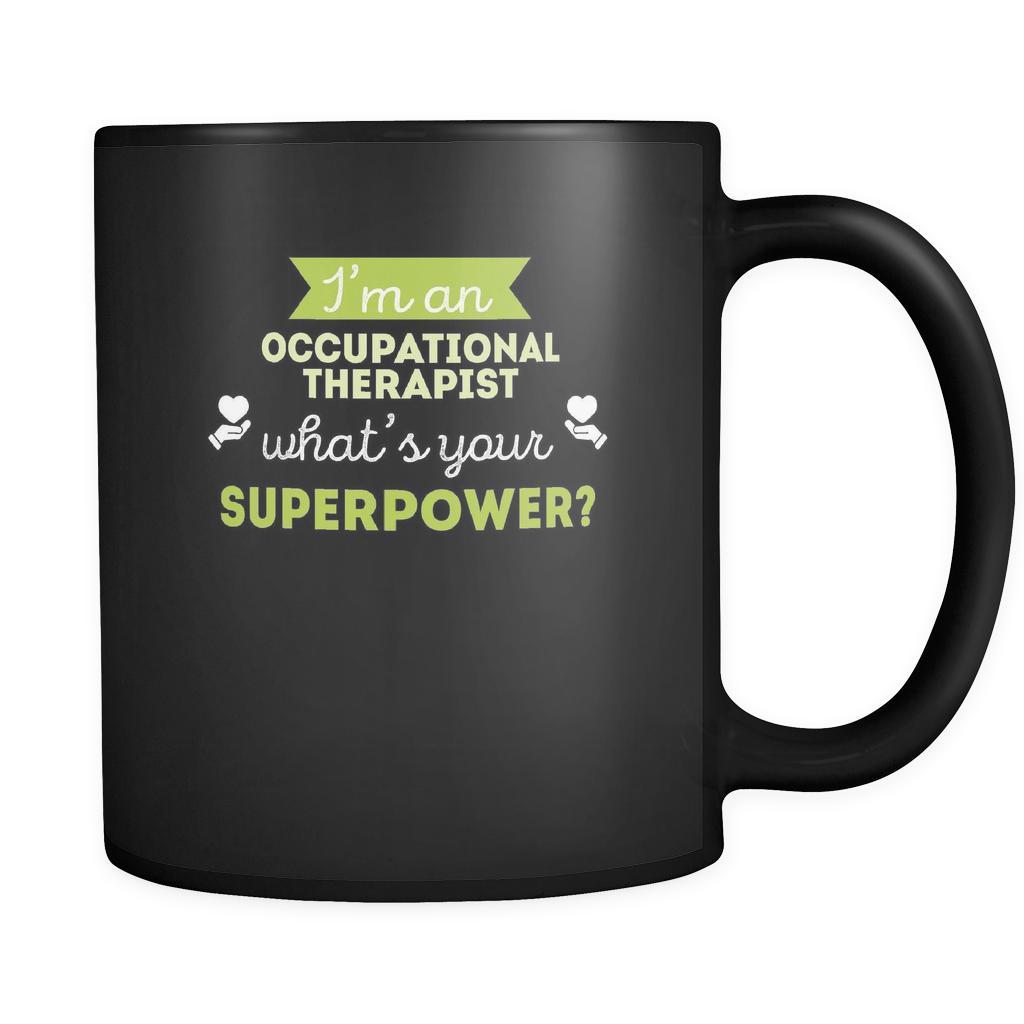 Mug - I'm a occupational therapist what's your superpower ? - 11oz Black-Drinkware-Teelime | shirts-hoodies-mugs