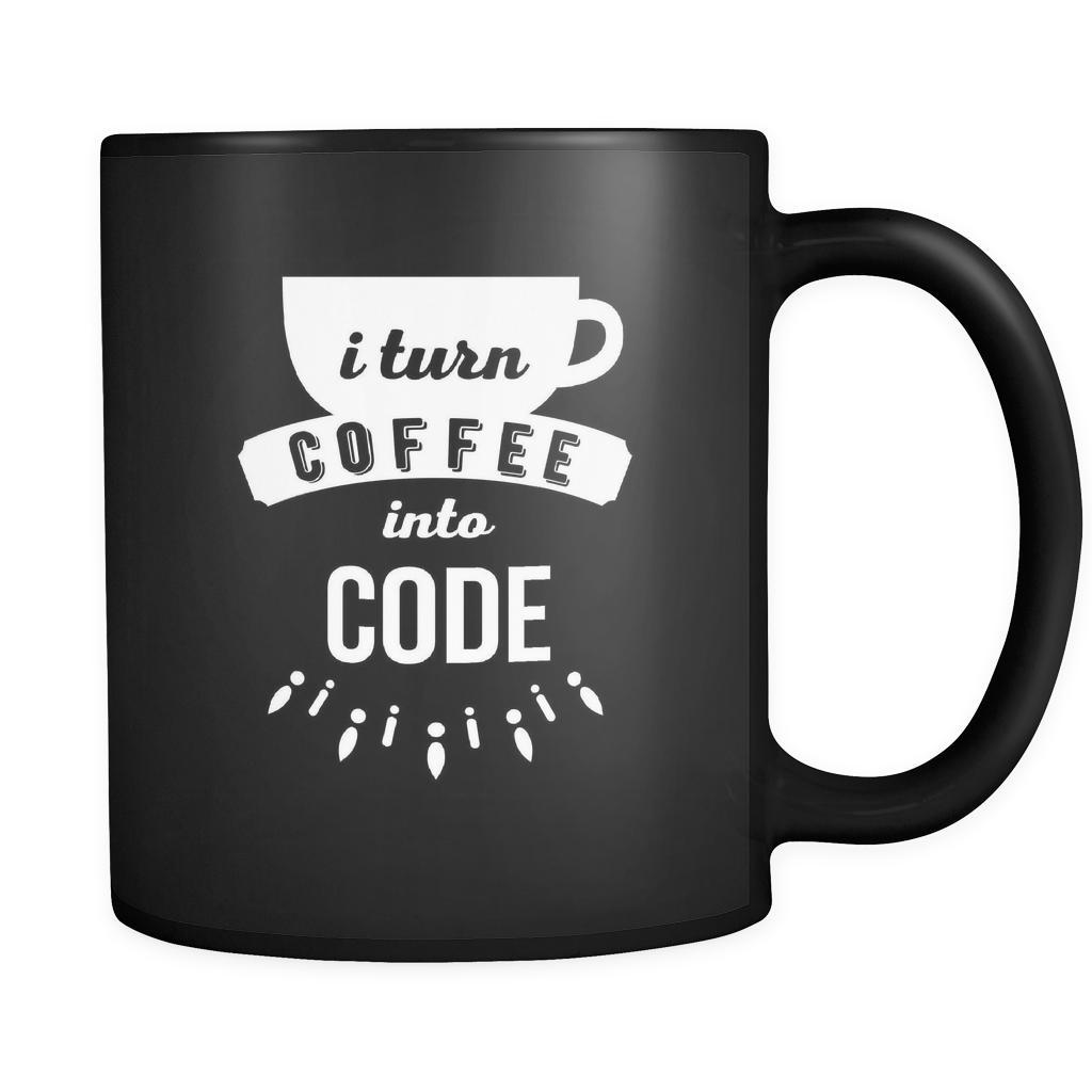 Mug Programmer Gifts- I turn coffee into code mug - FunnyProgrammers Mug (11oz) Black