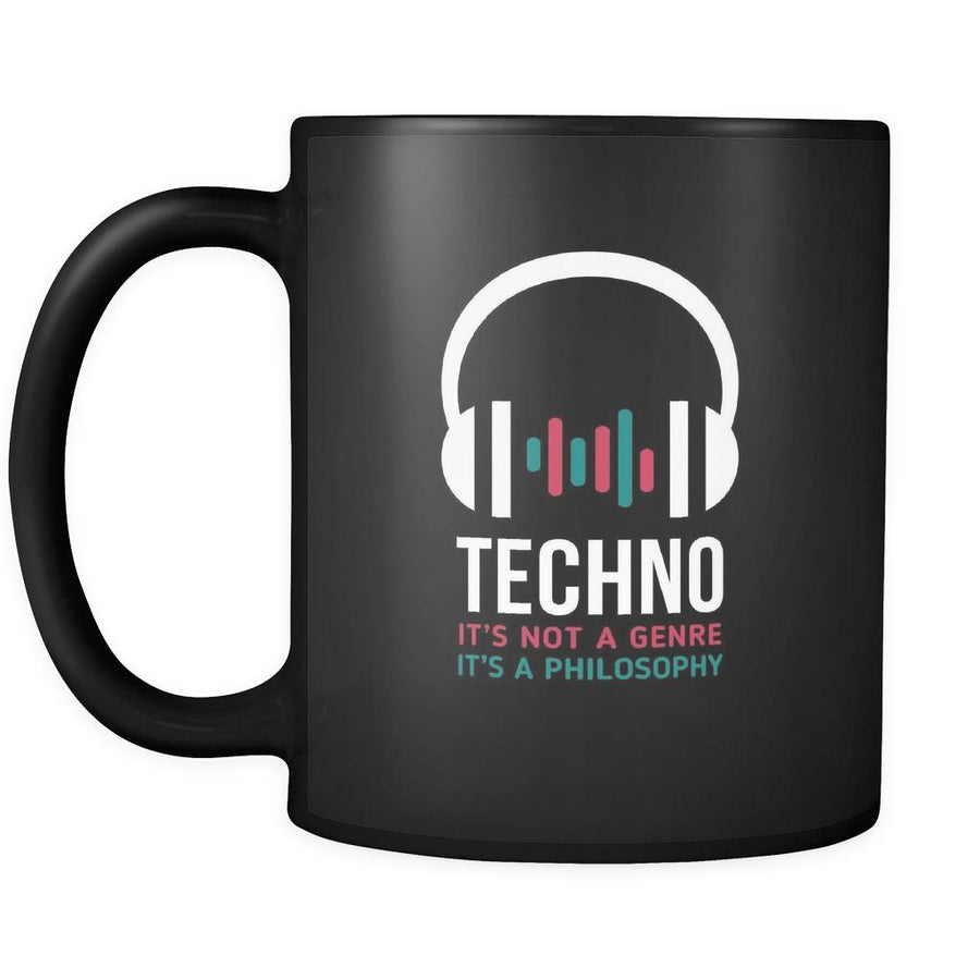 Music Techno It's not a genre It's a philosophy 11oz Black Mug-Drinkware-Teelime | shirts-hoodies-mugs